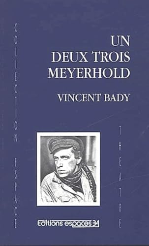 UN DEUX TROIS MEYERHOLD, de BADY VINCENT | portada del libro