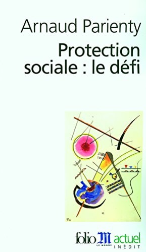 PROTECTION SOCIALE LE DEFI, de Arnaud Parienty | portada del libro