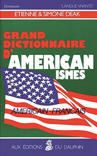 GRAND DICTIONNAIRE D AMERICANISMES, de DEAK ETIENNE#DE | portada del libro