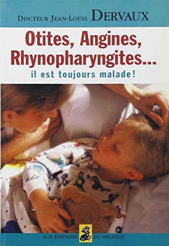 OTITES ANGINES RHYNOPHARYNGITES, de DERVAUX JEAN-LO | portada del libro