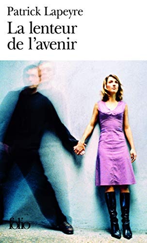 LA LENTEUR DE L'AVENIR, de Patrick Lapeyre | portada del libro