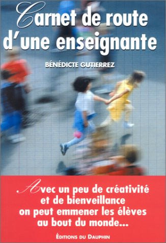 CARNET DE ROUTE D UNE ENSEIGNANTE, de GUTIERREZ BENED | portada del libro