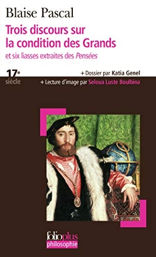 TROIS DISCOURS SUR LA CONDITION DES GRANDS/SIX LIASSES, de Blaise Pascal | portada del libro