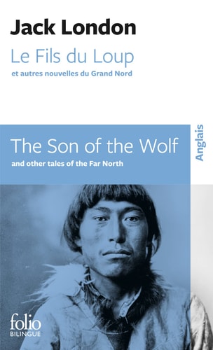 LE FILS DU LOUP ET AUTRES NOUVELLES DU GRAND NORD, de Jack London | portada del libro