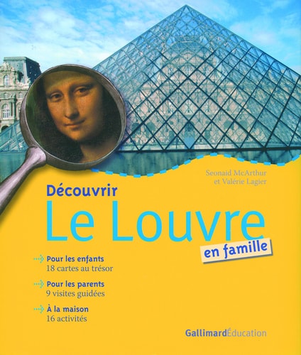 DECOUVRIR LE LOUVRE EN FAMILLE, de Seonaid McArthur | portada del libro