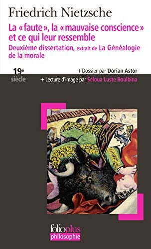 LA FAUTE LA MAUVAISE CONSCIENCE ET CE QUI LEUR RESEMBLE, de Friedrich Nietzsche | portada del libro