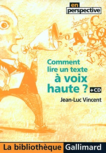 COMMENT LIRE UN TEXTE A VOIX HAUTE ?, de Jean-Luc Vincent | portada del libro