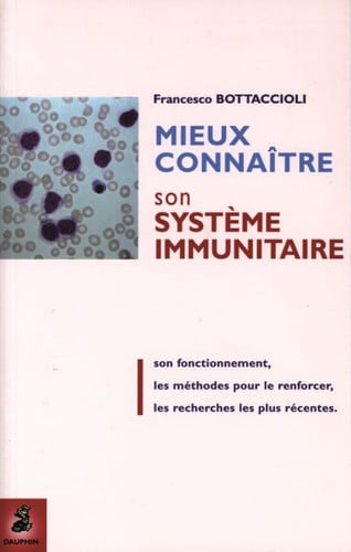MIEUX CONNAITRE SON SYSTEME IMMUNITAIRE, de BOTTACCIOLI FRA | portada del libro