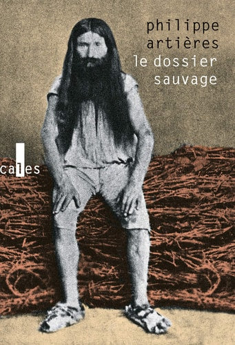 DOSSIER SAUVAGE, de Philippe Artières | portada del libro