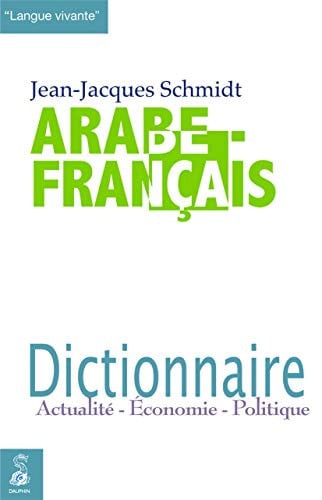 DICTIONNAIRE ARABE FRANCAIS, de SCHMIDT JEAN-JA | portada del libro