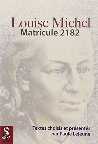 LOUISE MICHEL MATRICULE 2182, de MICHEL LOUISE#L | portada del libro