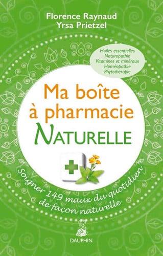 MA BOITE A PHARMACIE NATURELLE, de RAYNAUD FLORENC | portada del libro