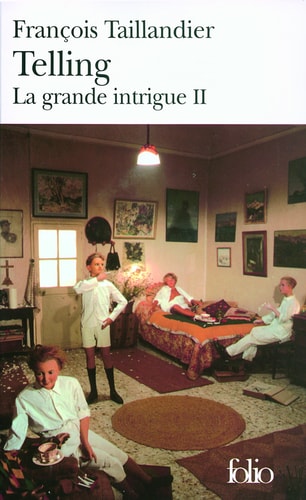 TELLING LA GRANDE INTRIGUE II, de François Taillandier | portada del libro