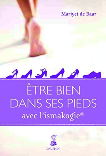 ETRE BIEN AVEC SES PIEDS, de BAAR MARIYET DE | portada del libro