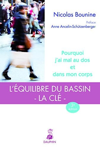 POURQUOI J AI MAL AU DOS ET DANS MON CORPS ? L EQUILIBRE DU, de BOUNINE NICOLAS | portada del libro