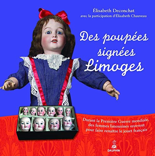 DES POUPEES SIGNEES LIMOGES, de DECONCHAT ELISA | portada del libro