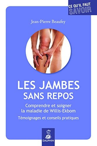 LES JAMBES SANS REPOS COMPRENDRE ET SOIGNER LA MALADIE DE WI, de BEAUFEY JEAN-PI | portada del libro