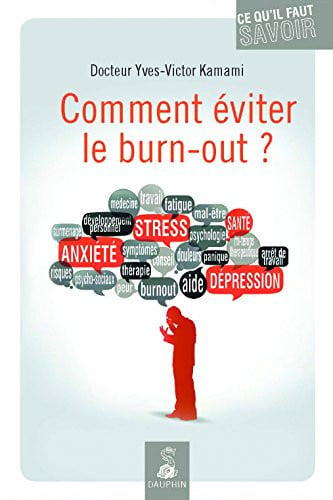 COMMENT EVITER LE BURN OUT ?, de KAMAMI YVES-VIC | portada del libro