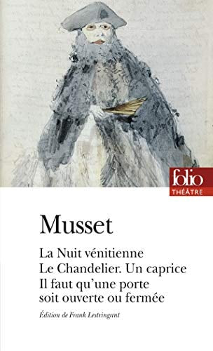 LA NUIT VENITIENNE LE CHANDELIER IL FAUT QU'UNE PORTE SOIT O, de Alfred de Musset | portada del libro