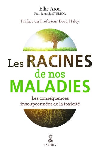 LES RACINES DE NOS MALADIES LES CONSEQUENCES INSOUPCONNEES D, de AROD ELKE#HALEY | portada del libro