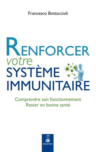 RENFORCER VOTRE SYSTEME IMMUNITAIRE, de BOTTACCIOLI FRA | portada del libro