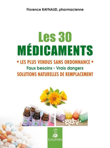 30 MEDICAMENTS LES PLUS VENDUS SANS ORDONNANCE, de RAYNAUD FLORENC | portada del libro