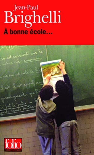 A BONNE ECOLE, de Jean-Paul Brighelli | portada del libro