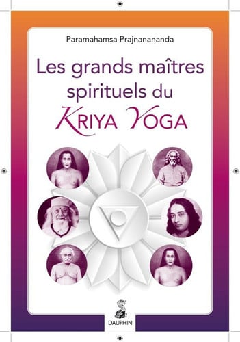 LES GRANDS MAITRES SPIRITUELS DU KRIYA YOGA, de PARAMAHAMSA PRA | portada del libro