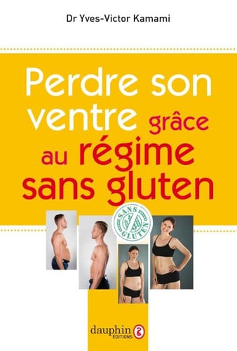 PERDRE SON VENTRE GRACE AU REGIME SANS GLUTEN, de KAMAMI YVES-VIC | portada del libro