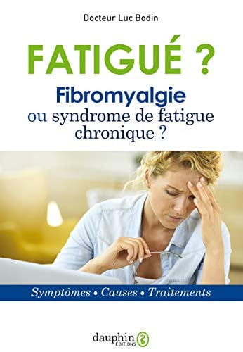 FATIGUE FIBROMYALGIE OU SYNDROME DE FATIGUE CHRONIQUE NED, de BODIN LUC | portada del libro