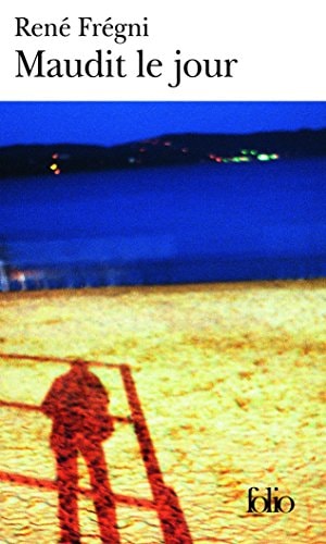 MAUDIT LE JOUR, de René Frégni | portada del libro