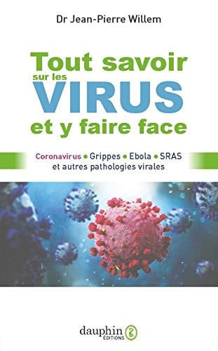 TOUT SAVOIR SUR LES VIRUS ET Y FAIRE FACE, de WILLEM JEAN PIE | portada del libro
