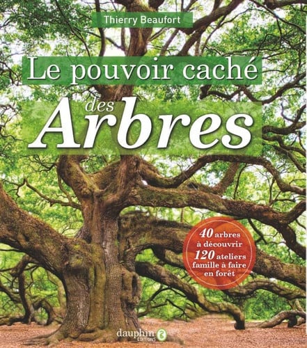 LE POUVOIR CACHE DES ARBRES, de BEAUFORT THIERR | portada del libro