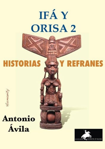 Ifa y orisa 2 Historias y Refranes, de AVILA GONZALEZ | portada del libro