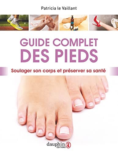 GUIDE COMPLET DES PIEDS, de LE VAILLANT PAT | portada del libro