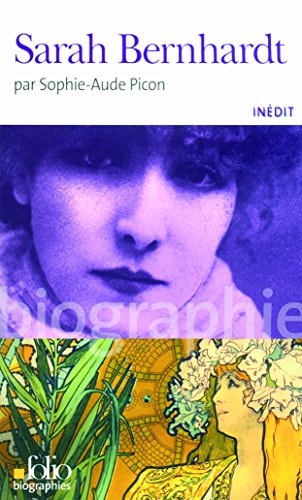 SARAH BERNHARDT, de Sophie-Aude Picon | portada del libro