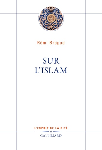 SUR L'ISLAM, de Rémi Brague | portada del libro