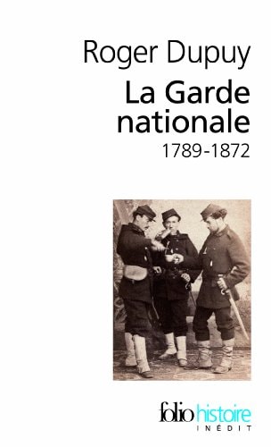 LA GARDE NATIONALE, de Dupuy | portada del libro
