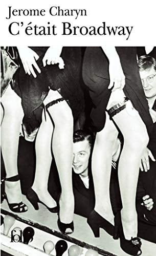 C ETAIT BROADWAY, de Jerome Charyn | portada del libro