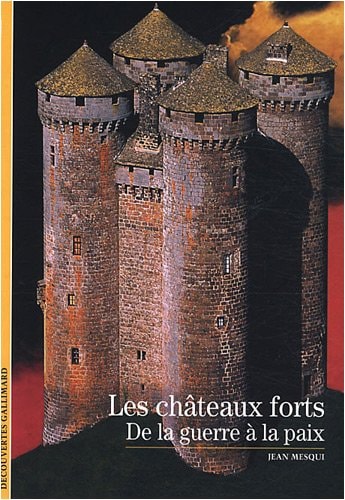 LES CHATEAUX FORTS, de Jean Mesqui | portada del libro