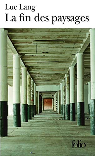 LA FIN DES PAYSAGES, de Luc Lang | portada del libro