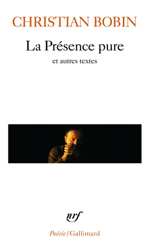 LA PRESENCE PURE ET AUTRES TEXTES, de Bobin | portada del libro
