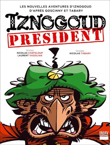 IZNOGOUD PRESIDENT TOME 29, de Nicolas Canteloup | portada del libro
