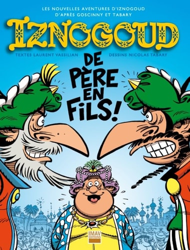 IZNOGOUD DE PERE EN FILS TOME 30, de Laurent Vassilian | portada del libro