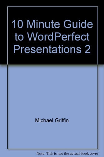 10 MINUTE GUIDE WORDPERF. PRES.2, de GRIFFIN | portada del libro
