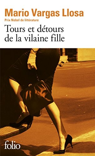 TOURS ET DETOURS DE LA VILAINE FILLE, de Mario Vargas Llosa | portada del libro