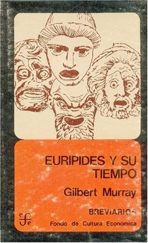 EURIPIDES SU TIEMPO, de MURRAY | portada del libro
