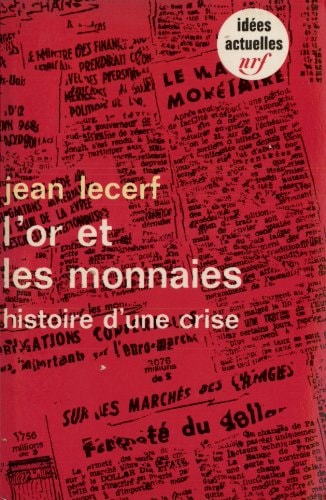 L'OR ET LES MONNAIES, de Lecerf (1918-2012) | portada del libro