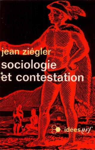 SOCIOLOGIE ET CONTESTATION, de Jean Ziegler | portada del libro