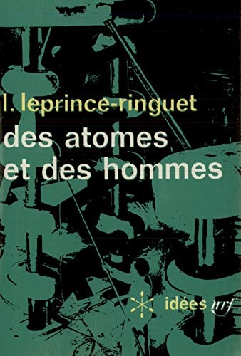 DES ATOMES ET DES HOMMES, de Leprince-Ringuet | portada del libro